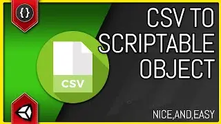 Convert CSV files To ScriptableObjects -  Editor Utility [Unity Tutorial]