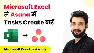 How to Create Tasks in Asana from Microsoft Excel (In Hindi) - MS Excel Asana Integration