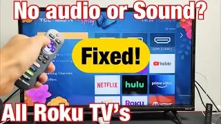 All Roku TVs: No Sound or Audio? FIXED!