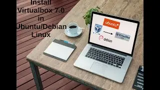 Install Virtualbox 7.0 Ubuntu/Debian