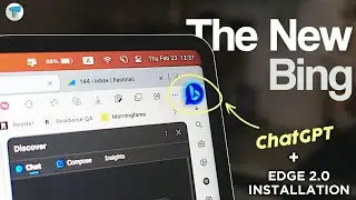 INSTALLING EDGE 2.0 DEV WITH CHATGPT & BING BAR AND MORE!