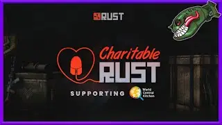 Rust Twitch Drops | Charitable Rust 2022 Round #20