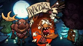 Dont Starve Together - ЛАМПОВЫЙ ГАЙД НА ВУДИ