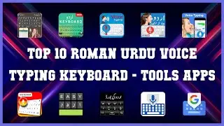 Top 10 Roman Urdu Voice Typing Keyboard Android Apps