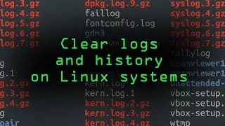 Clear the Logs & History on Linux Systems to Delete All Traces You Were There [Tutorial]