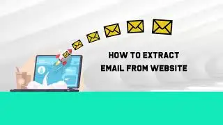 How to extract email from website? Mastering Email Extraction: Web Email Extractor Professional Tool