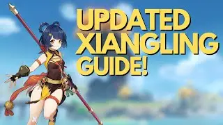 IS SHE STILL THE BEST? Updated Xiangling Guide! | Genshin Impact