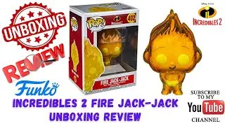 Funko Pop Incredibles 2 Fire Jack-Jack Unboxing Review