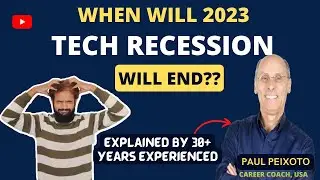 When will tech layoffs end ? Explained by 30+ years experienced career coach from USA 