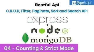 RESTful API with Node.js Express & MongoDB | 04 - Counting & Strict Mode