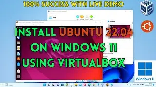 How to install Ubuntu on Windows 11 using Virtualbox 2024 | Ubuntu 22.04 LTS for FREE