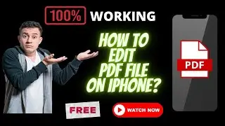 How To Edit PDF File on iPhone? | How To Edit Downloaded PDF File on iPhone [FREE][100% WORKING]