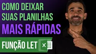 [EXCEL] Como deixar suas planilhas em Excel mais rápidas - Função LET