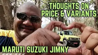 Maruti Suzuki Jimny India Pricing And Variants Commentary by a previous Gypsy Owner