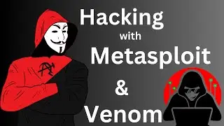 Metasploit Tutorial | MSF venom | Hacking Course