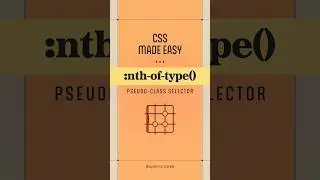 Elevate Your CSS Using :nth-of-type() Pseudo-Class Selector