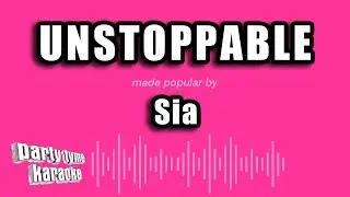 Sia - Unstoppable (Karaoke Version)