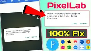 FIX Pixellab Permission problem | pixellab please restart the app and accept the permission problem