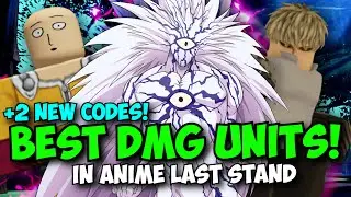 [2 New Codes] New Best Damage Units in Anime Last Stand! (One Punch Man Update)