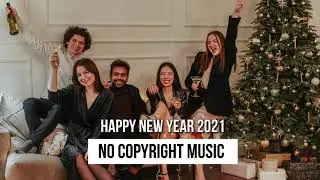 Happy New Year 2021  Background Music No Copyright ( 4K )