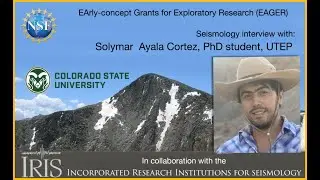 Seismology Interviews—Solymar Ayala Cortez, Univ. of Texas, El Paso