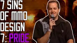 7 Deadly Sins of MMO Design - 7: Pride - Aiming too high, and Ignoring Players