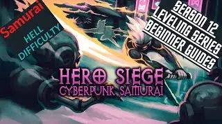 Hero Siege Season 12 - Samurai Beginner Guide(Hell Playthrough)