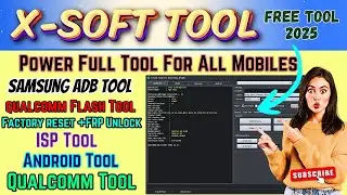 X-Soft Tool v2.2 – Bypass FRP & Unlock Bootloader Like a PRO! ✅