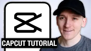 How to Use CapCut App - CapCut Editing Tutorial