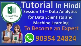 Session - 14 - MS Excel Tutorial - For Data Analysis, Data Scientist, and Machine Learning