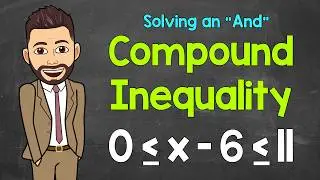 Solving a Compound Inequality Involving 