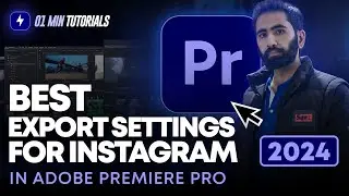 Adobe Premiere Pro 2024 Export Settings for Instagram Reel | Best Export Setting for Instagram