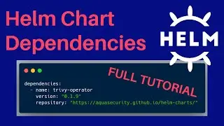 A deep dive into Helm Dependencies