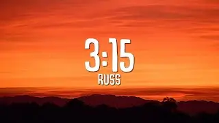 Russ - 3:15 (Slowed Down + Reverb) LYRICS