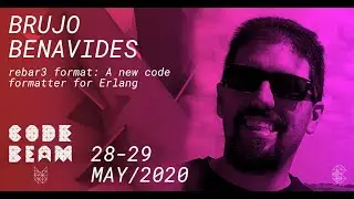 rebar3 format: A new code formatter for Erlang | Brujo Benavides | Code BEAM V 2020