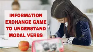 Activity for Teaching Modal Auxiliary Verbs: Information Exchange