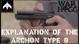 War HOGG Tactical - Top Down Explanation of the Archon Type B Pistol