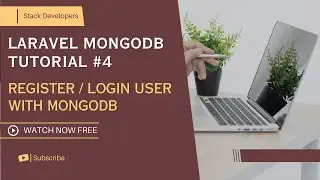 Laravel MongoDB Tutorial #4 | Register and Login User with Laravel using MongoDB