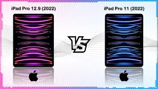 APPLE IPAD PRO 12.9 2022 VS APPLE IPAD PRO 11 2022