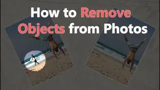 How to Remove Objects from Photos - 3 Easy Ways with PhotoWorks