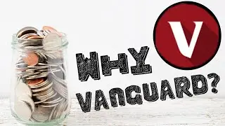Vanguard Index Funds for BEGINNERS 2020 || Part 1: WHY CHOOSE VANGUARD?