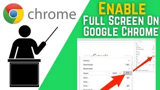 How To Make Google Chrome Go Full Screen Mode