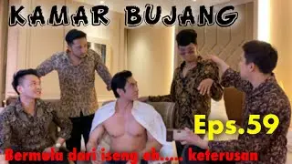 KAMAR BUJANG #123 (AW JAYA AWALNYA ISENG KEPINGIN EH JADI KETERUSAN)