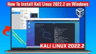 How to Install Kali Linux 2022.2 in VirtualBox on Windows 10 [Kali Linux for Beginners 2022]