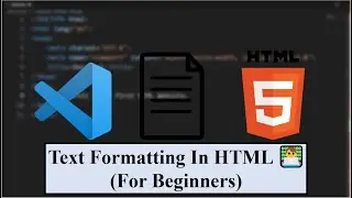 Text Formatting In HTML 👨‍💻 (For Beginners)