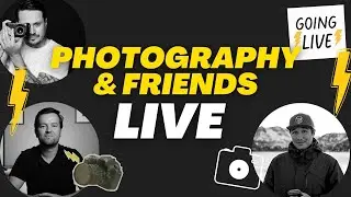 📷⚡ Photography & Friends LIVE March 14, 2023