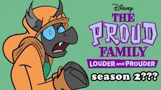 So About That New Proud Family Season...