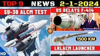 Indian Defence Updates : Su-30 ALCM Test,US Delays F-414,6 Apache Delivery,LRLACM Launcher Ready