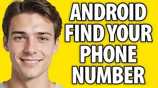 How to find your mobile number on an Android (2024)