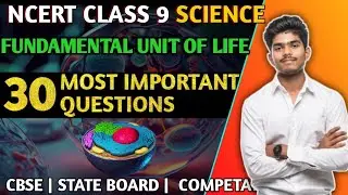 The Fundamental Unit Of Life Class 9 | Biology Class 9th | CBSE Class 9th Science 2024-25 |